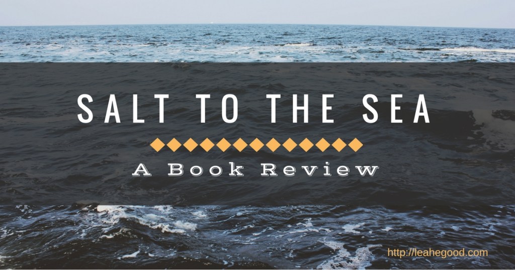Book Review Salt to the Sea Leah E. Good